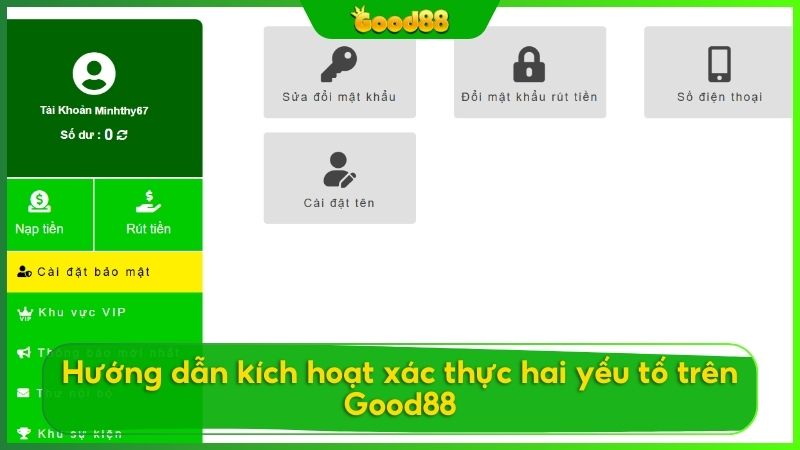 Hướng dẫn kích hoạt xác thực hai yếu tố trên Good88