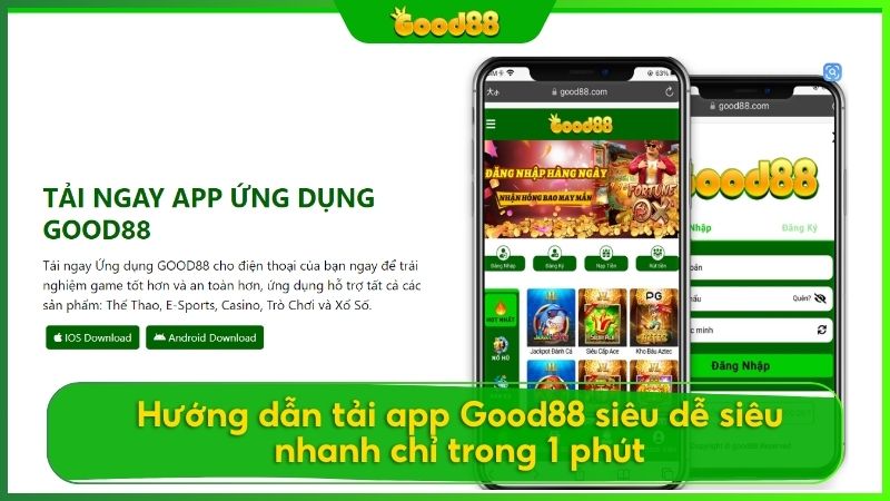 App Good88 hỗ trợ cả Android và iOS để chơi game không giới hạn